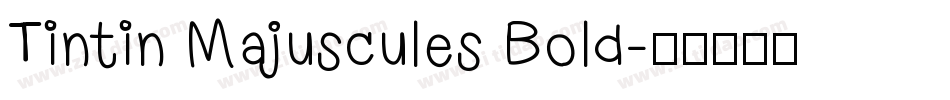 Tintin Majuscules Bold字体转换